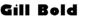 Gill Bold